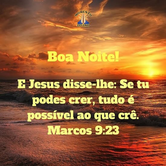 Versículo do Día — “E Jesus disse-lhe: Se tu podes crer, tudo é